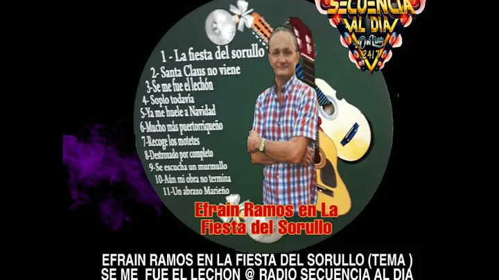 EFRAIN RAMOS EN LA FIESTA DEL SORULLO (TEMA ) SE M...