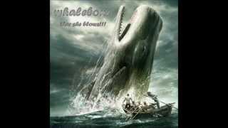Whalebone - &quot;Thar She Blows!&quot; (2008)