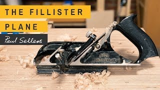 The Fillister Plane | Paul Sellers