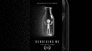 Denoising Me