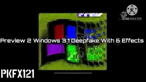 Preview 2 Windows 3.1 Deepfake With 6 Effects (FIXED)