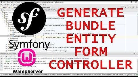 SYMFONY - HOW TO GENERATE Bundle, Entity, Form, Controller, and Database Creation