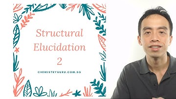Structural Elucidation 2