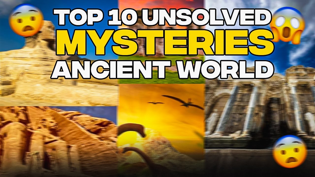 Top 10 Unsolved Mysteries of the Ancient World - YouTube