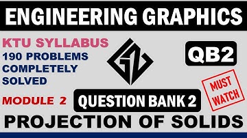 QuestionBank2|QB2|Engineering Graphics| projection of Solids| KTUSyllabus |BE110/EST110|Graphicszone