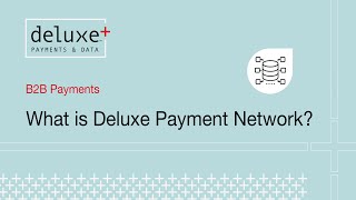 What is Deluxe Payment Network?