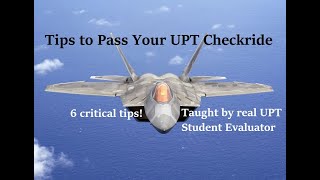 6 Tips to ACE your UPT Checkrides!