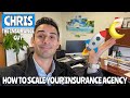 The Best Way To Scale Your Insurance Agency