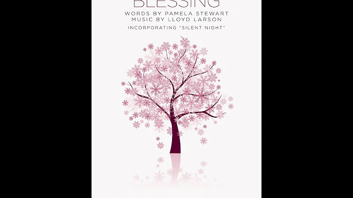 A CHRISTMAS BLESSING (w/ "Silent Night") (SATB Cho...