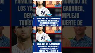 Los familiares de brett gardner exjugador de los yankees demandan complejo turístico.