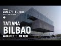 Confrence de tatiana bilbao estudio  architecte mexico