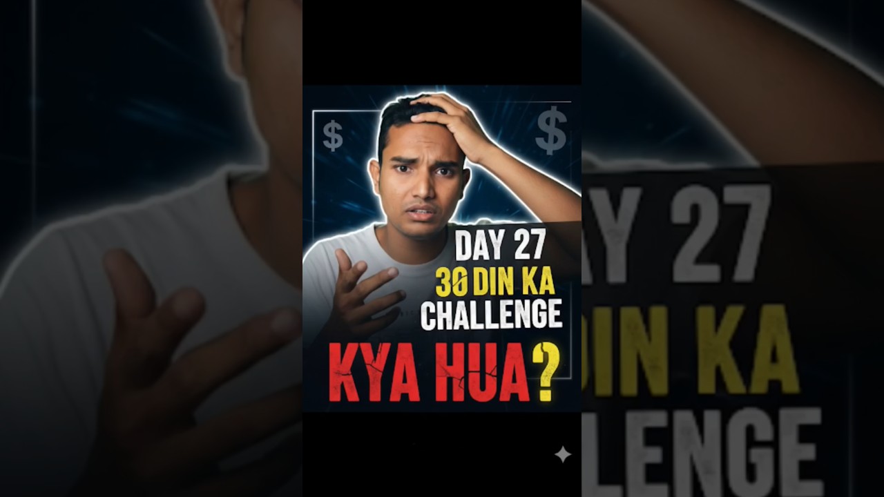30 Days Challenge: Kya Mera Channel Barbaad Ho Gaya? 😭 Day 27/30 