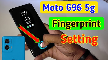 Moto g96 in display fingerprint setting/Moto g96 fingerprint screen lock/fingerprint sensor