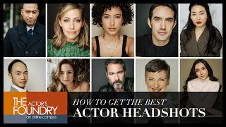 HOW TO GET THE BEST ACTOR HEADSHOTS