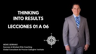 Explicación Thinking Into Results Parte 01 de 02