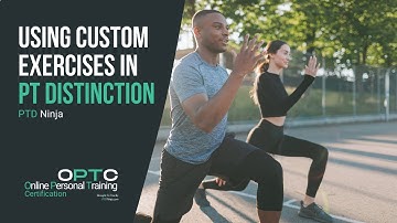 Using Custom Exercises In PT Distinction