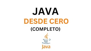 Curso de Java Completo GRATIS: Aprende Java Desde Cero para Principiantes