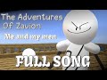 The Adventures Of Zavion - ♪ [Pirate Ship FULL SONG - "Me and my men" ] ♪