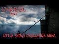 Unravel two -  LITTLE FROG CHALLENGE AREA