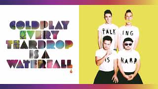 Every Teardrop Is A Waterfall x Shut Up And Dance - Coldplay x WALK THE MOON (Mashup)