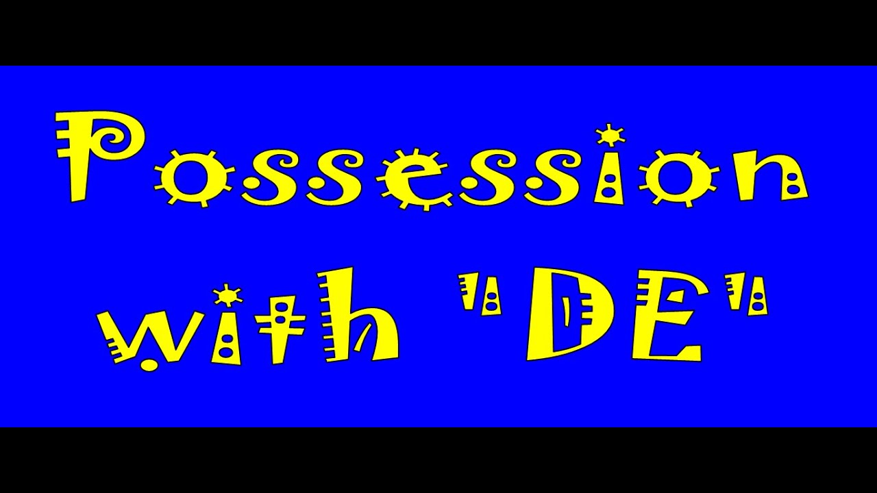 possession-with-de-spanish-lesson-youtube