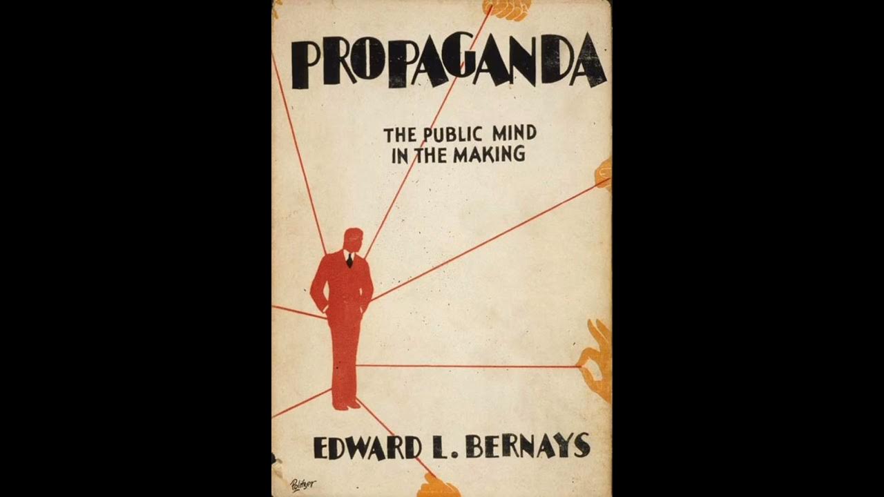 Бернейс общественное мнение. Edward Bernays propaganda. Бернейс пропаганда анализ.