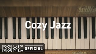 Cozy Jazz: Smooth Jazz Music Instrumental Background for Stress Relief