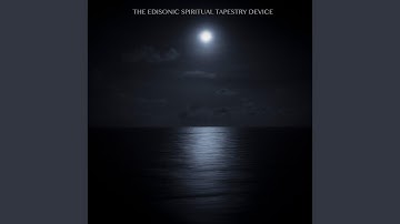 The Edisonic Spiritual Tapestry Device (2025 Remastered Version)