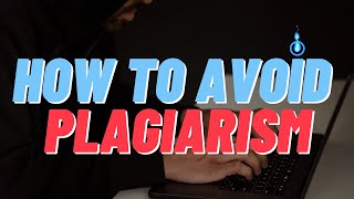 Plagiarism (Part III - How to Avoid Plagiarism) | FOTT X MIL X EAPP