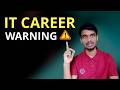 Why IT is no Longer a Safe Career for Average People ⚠️