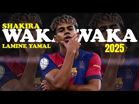 Lamine Yamal WAKA WAKA SHAKIRA HD