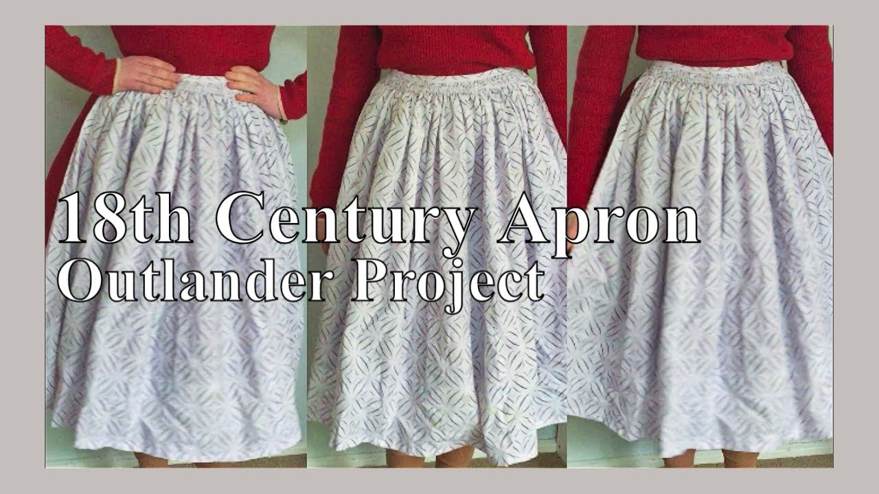 18th Century Apron -  Outlander Project Part 5