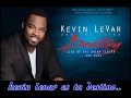 Kevin Levar es tu destino (your destiny ) letra en Español.