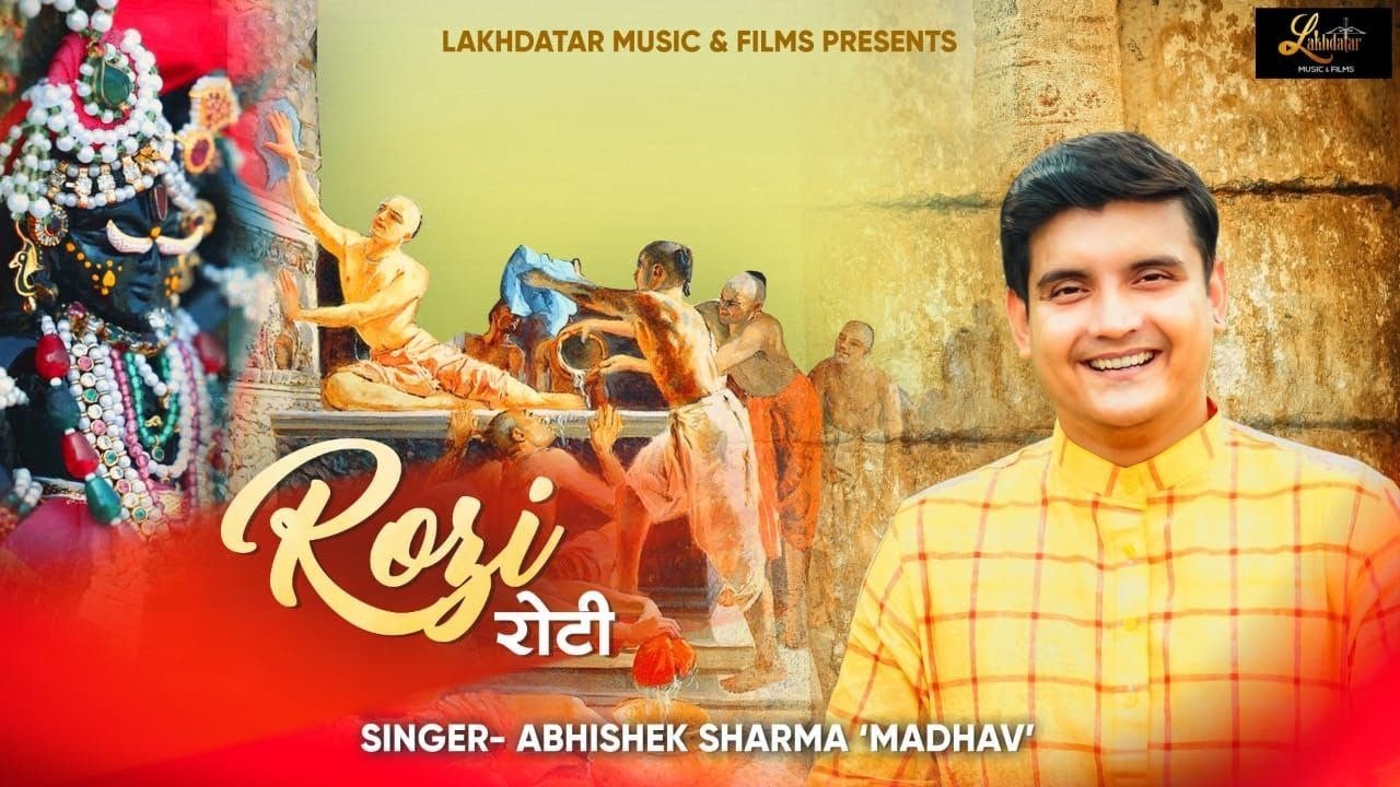Rozi Roti || Abhishek Sharma
