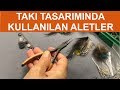 Takı tasarımında kullanılan aletler (Tools used in jewelry design)