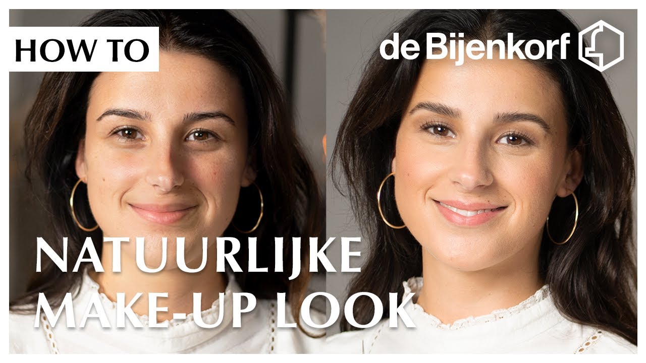 vrijdag Kwade trouw Mordrin Natuurlijke make-up look (Nederlandse tutorial) | de Bijenkorf - YouTube