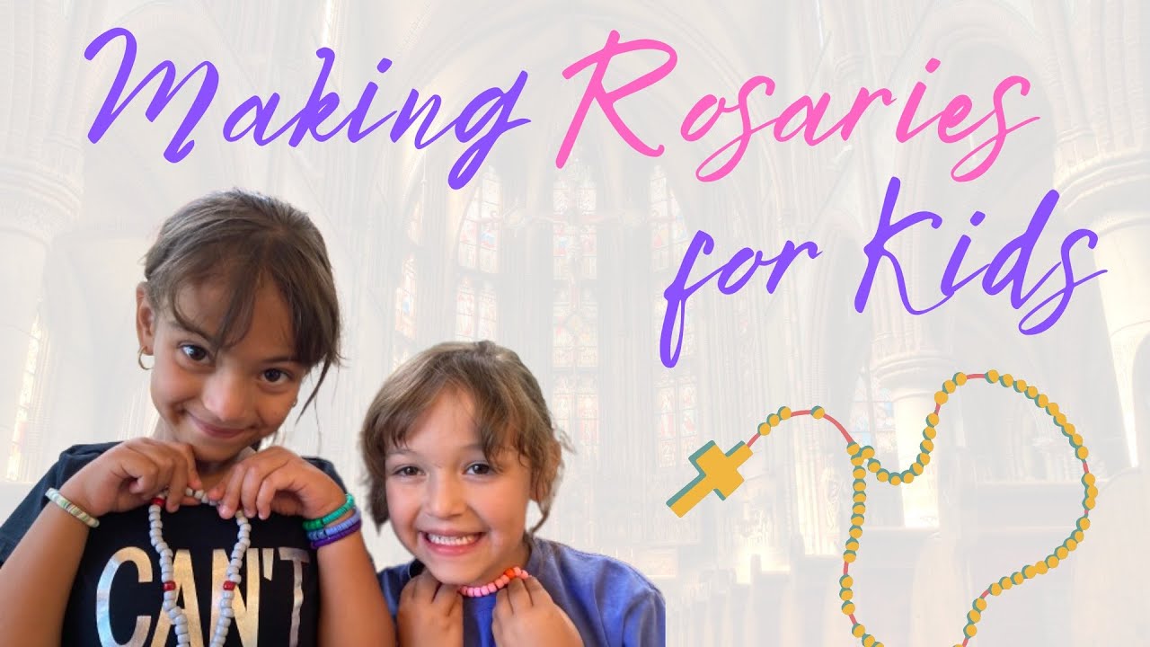 Rosary Making for Kids!