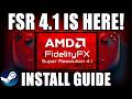 FSR 41 On Steam Deck RDNA2 First Look Install Setup 
