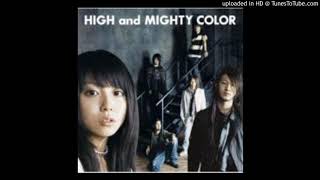 HIGH and MIGHTY COLOR - for Dear