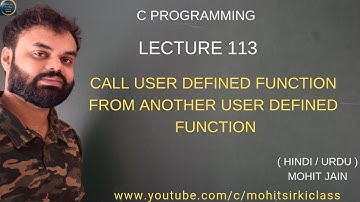 C PROGRAMMING LECTURE 113(HINDI/URDU)CALL USER DEFINED FUNCTION FROM ANOTHER USER DEFINED FUNCTION