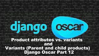 #12 (Parent and child products) &amp; product attribute   |Django Oscar E-commerce