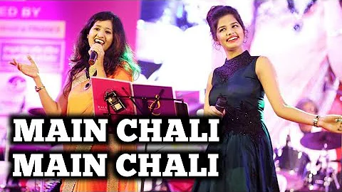 MAIN CHALI MAIN CHALI | SAMPADA GOSWAMI | GUL SAXENA | SIDDHARTH ENTERTAINERS