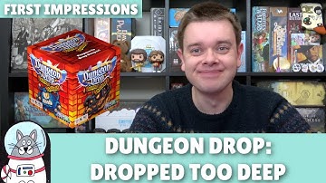 Dungeon Drop: Dropped Too Deep | First Impressions | slickerdrips