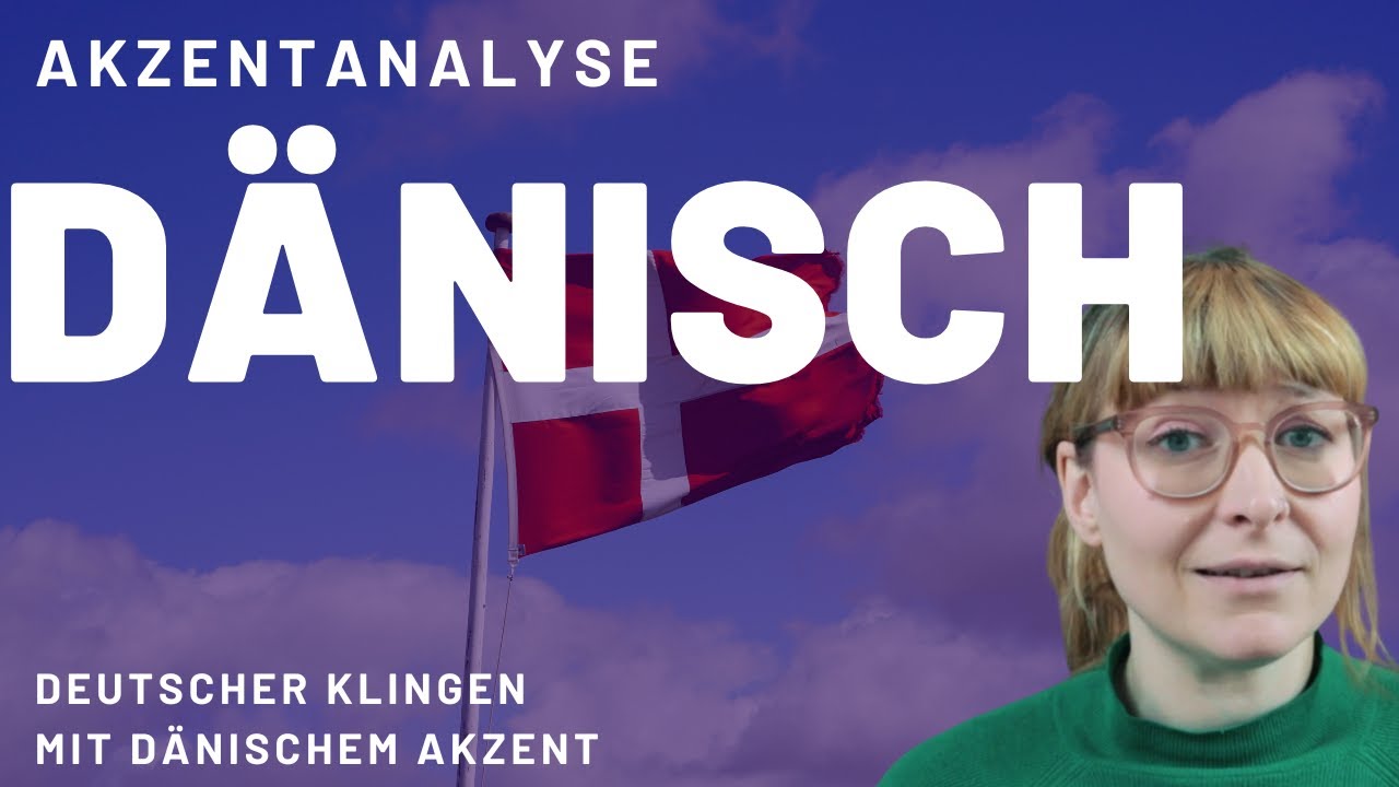 AkzentAnalyse, AusspracheAnalyse DÄNISCH Aussprache verbessern und