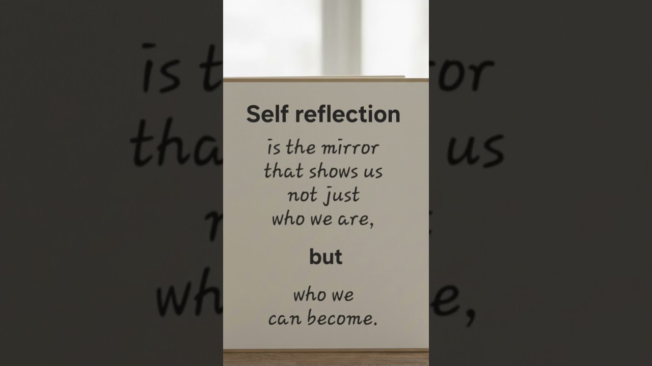 Self reflection..