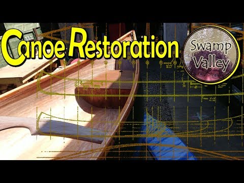 Canoe Restoration - Swamp Valley Workshop Project