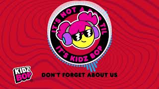 don t forget us visualizer kidz bop kids