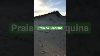 #dunasdeareia #praiadajoaquina