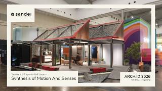 Sandei Event | Sensory & Experiential Layers Synthesis of Motion And Senses ARCHID 2026
