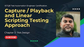 Capture Playback & Linear Scripting  - Test Automation Engineer  Certification | ISTQB CT-TAE